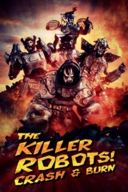 The Killer Robots! Crash and Burn-free
