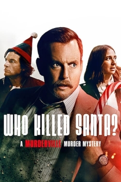 Who Killed Santa? A Murderville Murder Mystery-free