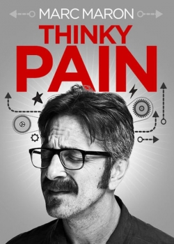 Marc Maron: Thinky Pain-free
