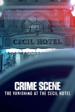 Crime Scene: The Vanishing at the Cecil Hotel-free