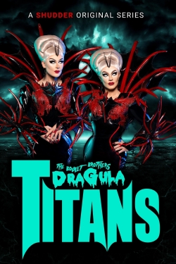 The Boulet Brothers' Dragula: Titans-free
