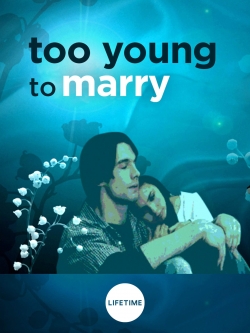 Too Young to Marry-free