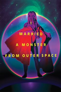 I Married a Monster from Outer Space-free