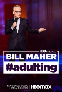 Bill Maher: #Adulting-free