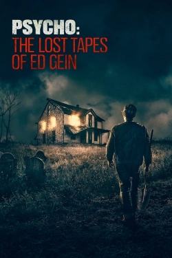 Psycho: The Lost Tapes of Ed Gein-free
