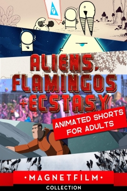 Aliens, Flamingos & Ecstasy - Animated Shorts for Adults-free