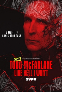 Todd McFarlane: Like Hell I Won't-free