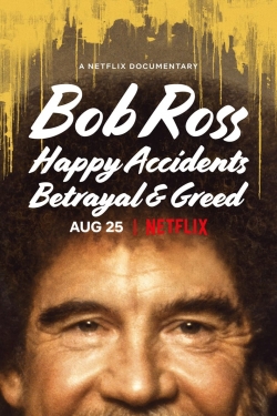 Bob Ross: Happy Accidents, Betrayal & Greed-free