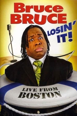 Bruce Bruce: Losin' It!-free