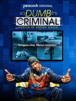 So Dumb It's Criminal Hosted by Snoop Dogg-free