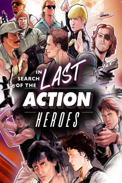 In Search of the Last Action Heroes-free