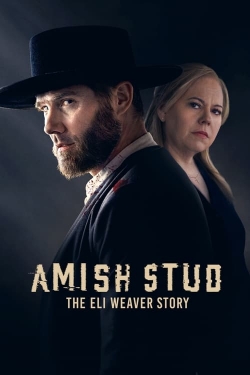 Amish Stud: The Eli Weaver Story-free