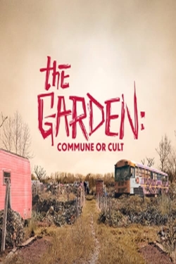 The Garden: Commune or Cult-free