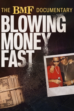The BMF Documentary: Blowing Money Fast-free