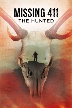 Missing 411: The Hunted-free