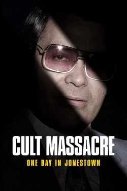 Cult Massacre: One Day in Jonestown-free