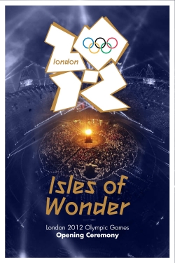 London 2012 Olympic Opening Ceremony: Isles of Wonder-free